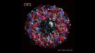 MYTH & ROID  -「TRAGEDY:ETERNITY 」1st Album「eYe's」