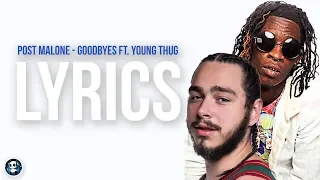 Post Malone - Goodbyes ft. Young Thug (Official Lyrics)