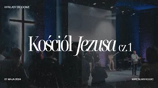 Mirosław Kulec – Kościół Jezusa cz.1