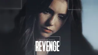 Katherine Pierce | Revenge