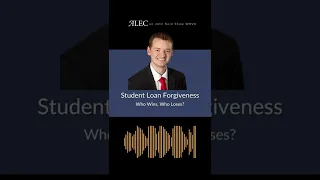 Student Loan Forgiveness: Who Wins, Who Loses?