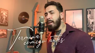 Termina Comigo Antes - Gusttavo Lima (Marlon Franco Cover)