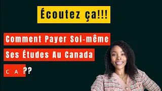 Comment Payer Soi-même Ses Études Au Canada 🇨🇦??