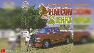 EL HALCÓN DE LA SIERRA - // DISCO COMPLETO // CON BANDA "EL MERO CHAKA"