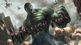 The Incredible Hulk | Morbius Trailer Style