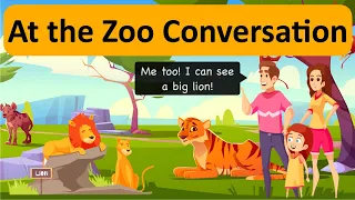 At the Zoo 🦁  English Conversation | Learn with Examples