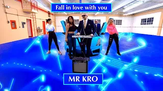 Mr Kro  Fall In Love With You