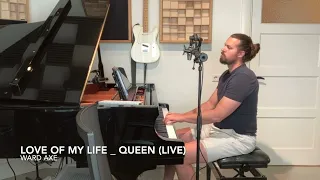 Love of my Life _ Queen _ Ward Axe (cover live)