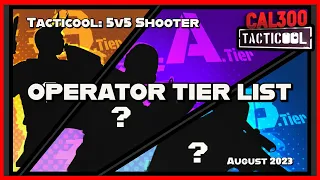 TACTICOOL: Operator Tier List (August 2023)