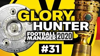 GLORY HUNTER FM20 | #31 | WELCOME TO DORTMUND | Football Manager 2020