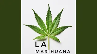 La Marihuana