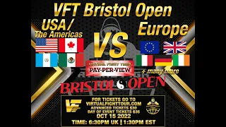 VFT BRISTOL OPEN USA/AMERICAS VS EUROPE