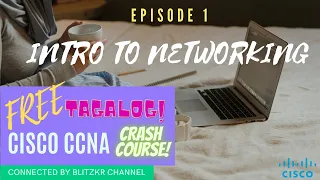 [TAGALOG]  EP1 FREE CISCO CCNA CRASH COURSE - INTRO to NETWORKING (Basic Level)