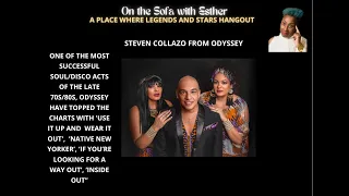 On the Sofa with Esther and Ejay Soulguide's  Interview with Steven Collazo from Odyssey
