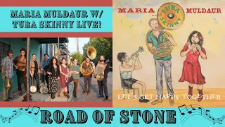 Maria Muldaur with Tuba Skinny - Road Of Stone Live!