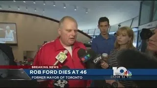Former Toronto mayor Rob Ford dies after fighting cancer