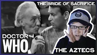 Classic Doctor Who REACTION | The Aztecs | The Bride Of Sacrifice