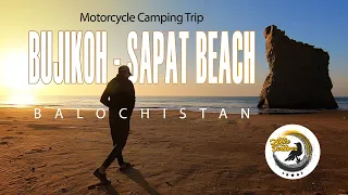 Motorcycle Adventure Camping Trip to the Beautiful BUJIKOH-SAPAT Beach | Balochistan #arteeventures