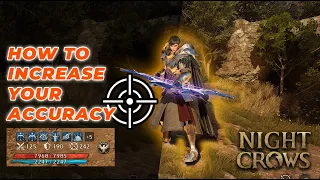 [Night Crows] How to increase Accuracy  [TIPS]