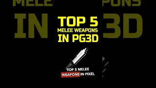 Top 5 Melee Weapons in Pixel Gun 3D