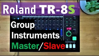 Roland TR-8S Guide / Group Instruments Master/Slave