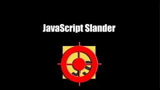 JavaScript Slander