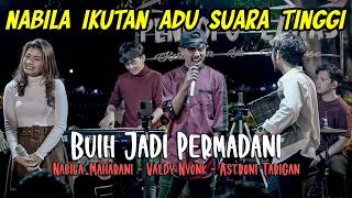 BUIH JADI PERMADANI - EXIST (COVER) VALDY NYONK, ASTRONI TARIGAN, NABILA MAHARANI