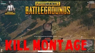 PUBG | KILL MONTAGE !!! | :^)