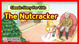 The Nutcracker | TRADITIONAL STORY | Classic Story for kids | Fairy Tales | BIGBOX