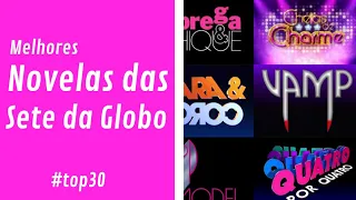 Melhores novelas das Sete!