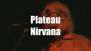 Nirvana - Plateau (Legendado PT-BR)