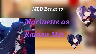 MLB react to Marinette as Raiden Mei(🇧🇷🇺🇸)