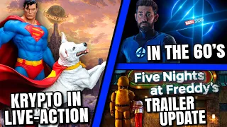 Fantastic Four In The Past, FNAF Movie Trailer Update, Superman Legacy Has Krypto & MORE!!