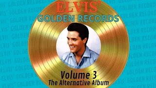Alternate Elvis' Golden Records Volume 3