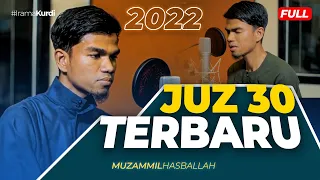 JUZ 30 TERBARU (KURDI) - Muzammil Hasballah | JUZ 'AMMA