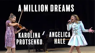 A Million Dreams (Greatest Showman) | Angelica Hale ft. Karolina Protsenko on Violin