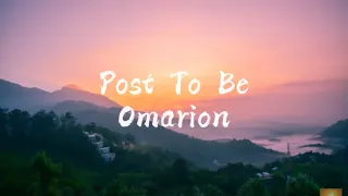 Post To Be - Omarion Ft. Chris Brown & Jhené Aiko (Lyrics) (Clean)