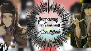 mdzs/ the untamed dead jiang cheng au react to the original ( part 6/7 )