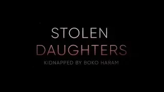 Documentales HBO | Hijas Robadas: Secuestradas por Boko Haram