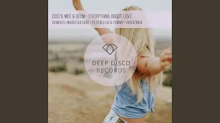 Everything About Love (Pete Bellis -Tommy Remix)