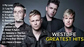 Lagu hits Westlife Nostalgia Tanpa Iklan  The Best Of Westlife Full Album  Greatest Westlife