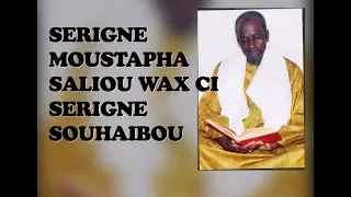 Wakhtaan : ci SERIGNE SOUAHIBOU MBACKE par Serigne Moustapha Saliou