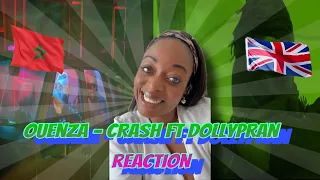 Ouenza - CRASH ft Dollypran Official Music Video Reaction 🇲🇦🇬🇧🥰