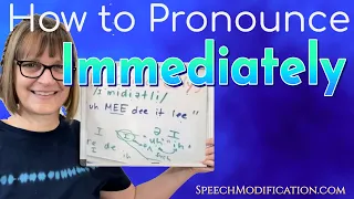 How to Pronounce Immediate and Immediately (Clear & Reduced ɪ and ə Vowels in American English)