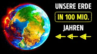 Wie sich die Erde in 100 Mio. Jahren verändern wird