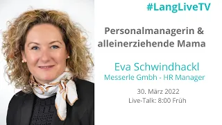 Personalmanagerin und alleinerziehende Mama, mit Eva Schwindhackl