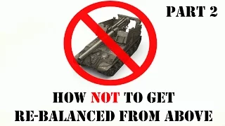 World of Tanks - THE BIG ANTI-ARTY GUIDE [Part 2 of 2]