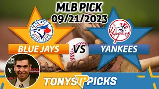 Toronto Blue Jays vs. New York Yankees 9/21/2023 FREE MLB Picks and Predictions on MLB Betting Tips