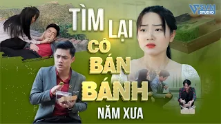 Tìm Lại Cô Bán Bánh Năm Xưa | Phim Lan Anh Và Vi Nam Hay Nhất SVM Studio