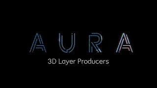 Aura for After Effects 3D Layer Producers Tutorial